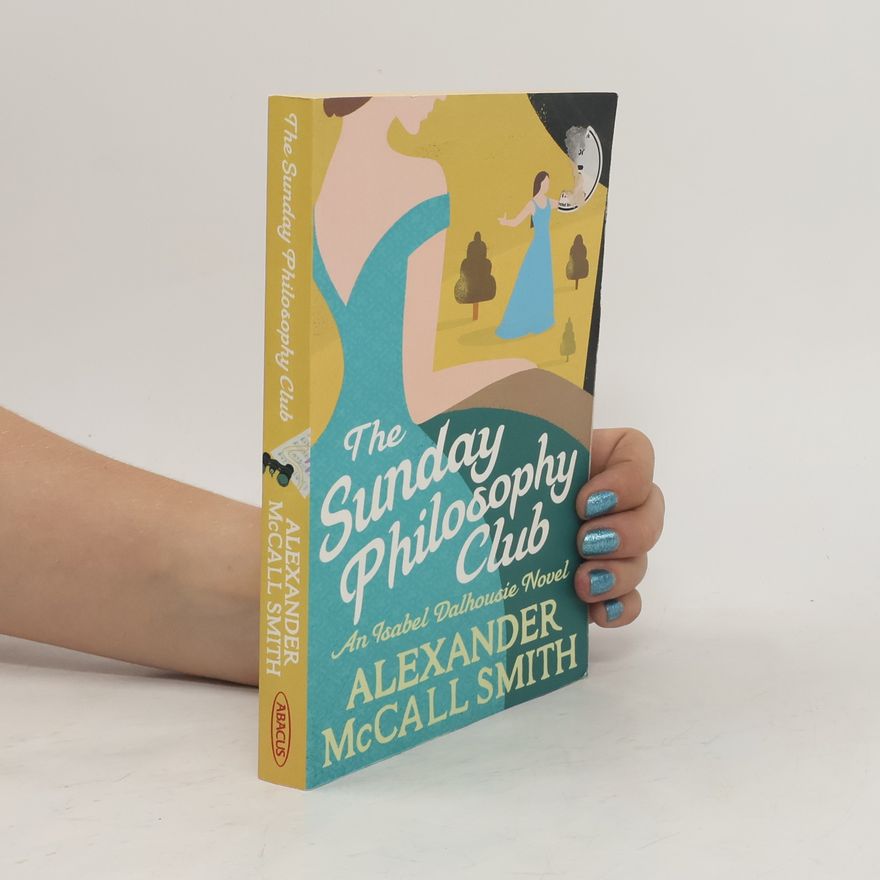 Alexander McCall Smith The Sunday Philosophy Club. In Edinburgh ist Mord verboten, englische Ausgabe