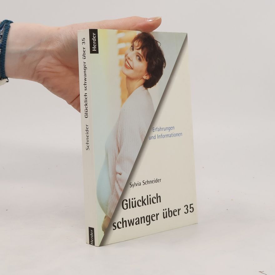 Sylvia Schneider Glücklich schwanger über 35