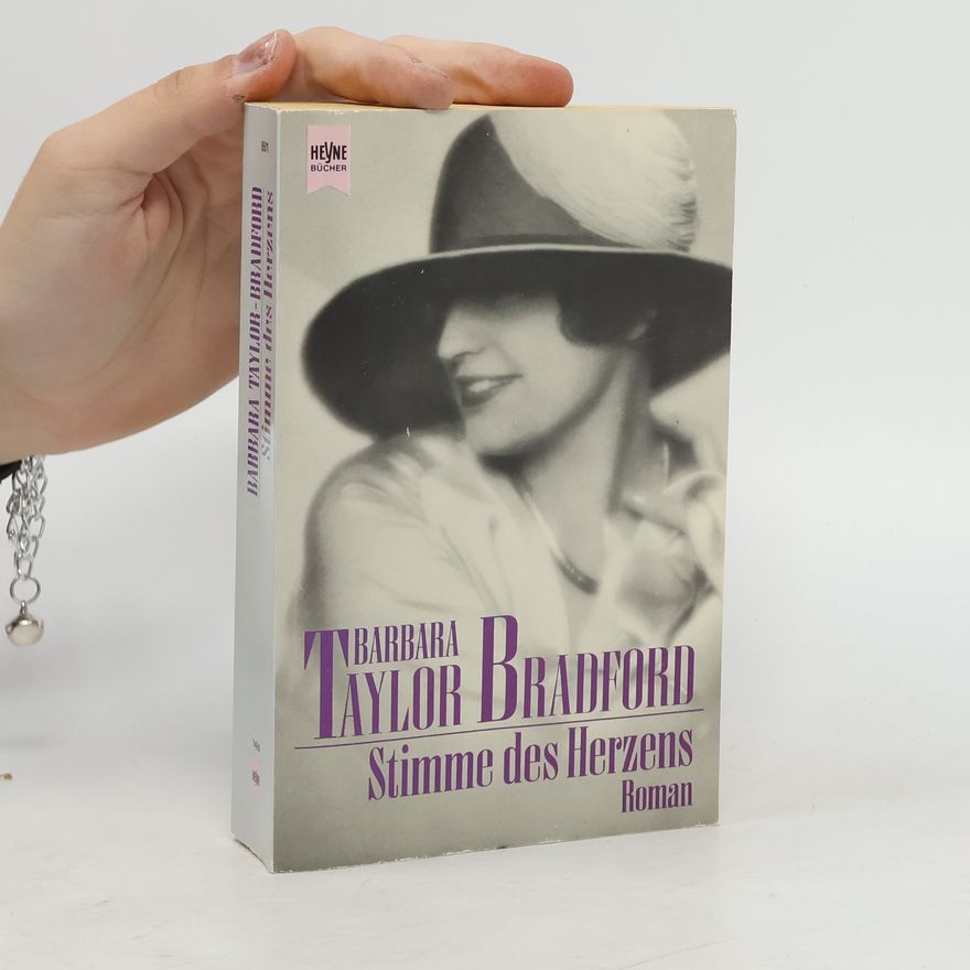 Barbara Taylor Bradford Stimme des Herzens. Roman