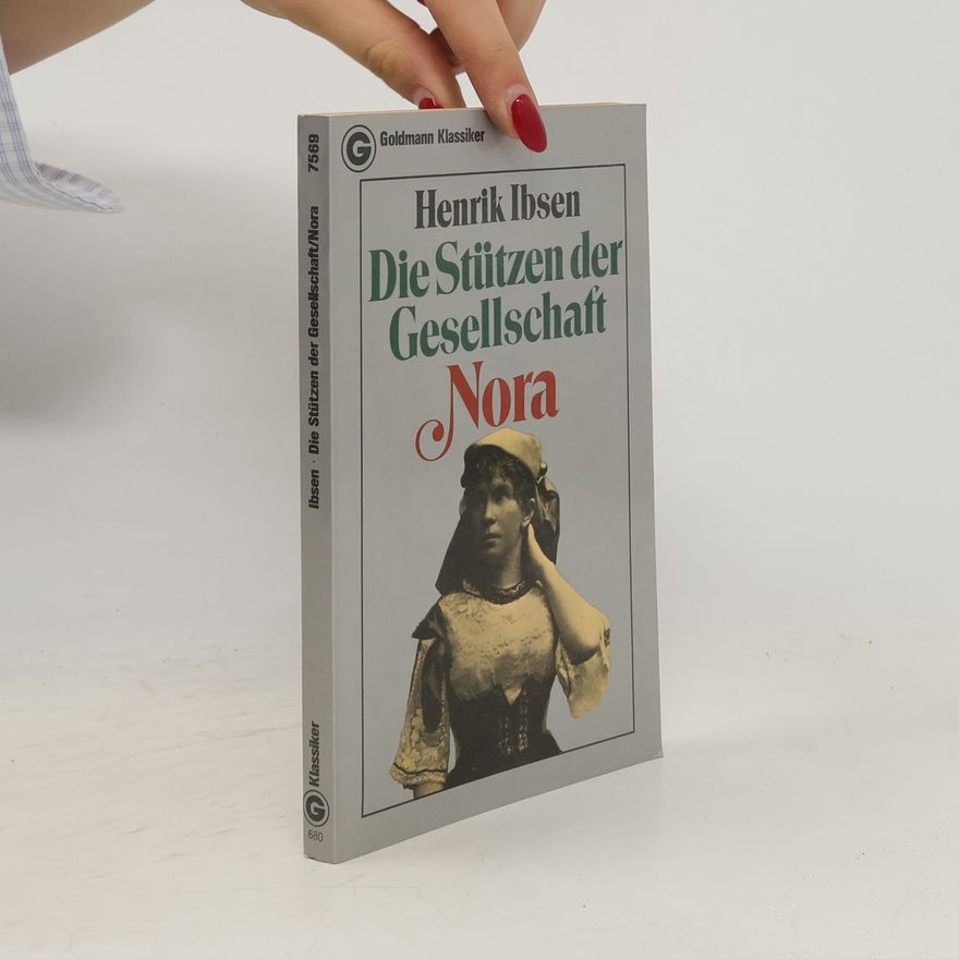 Henrik Ibsen Die Stützen der Gesellschaft