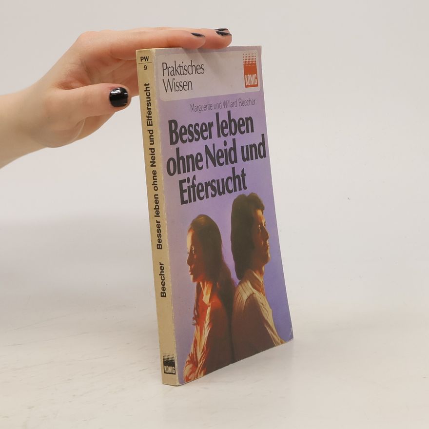 Marguerite Beecher Besser leben ohne Neid und Eifersucht