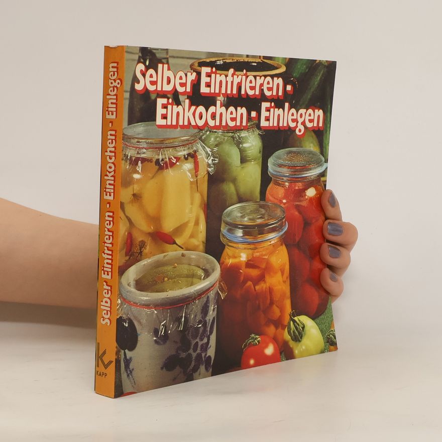 Marianne Bormio Selber Einfrieren, Einkochen, Einlegen