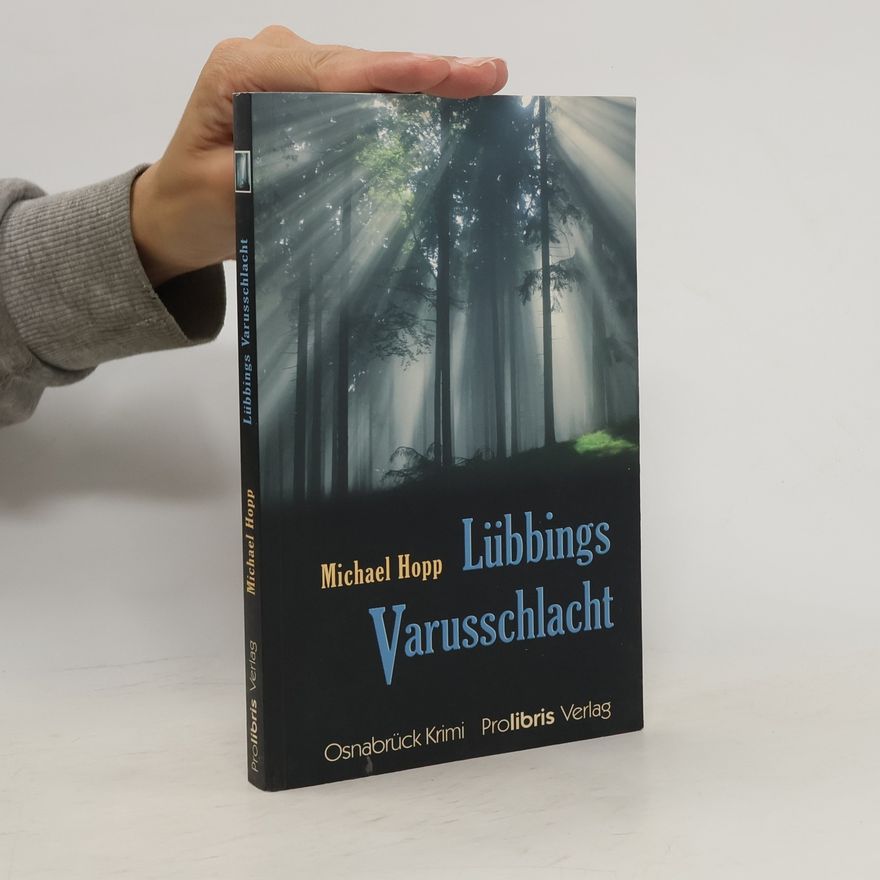 Michael Hopp Lübbings Varusschlacht