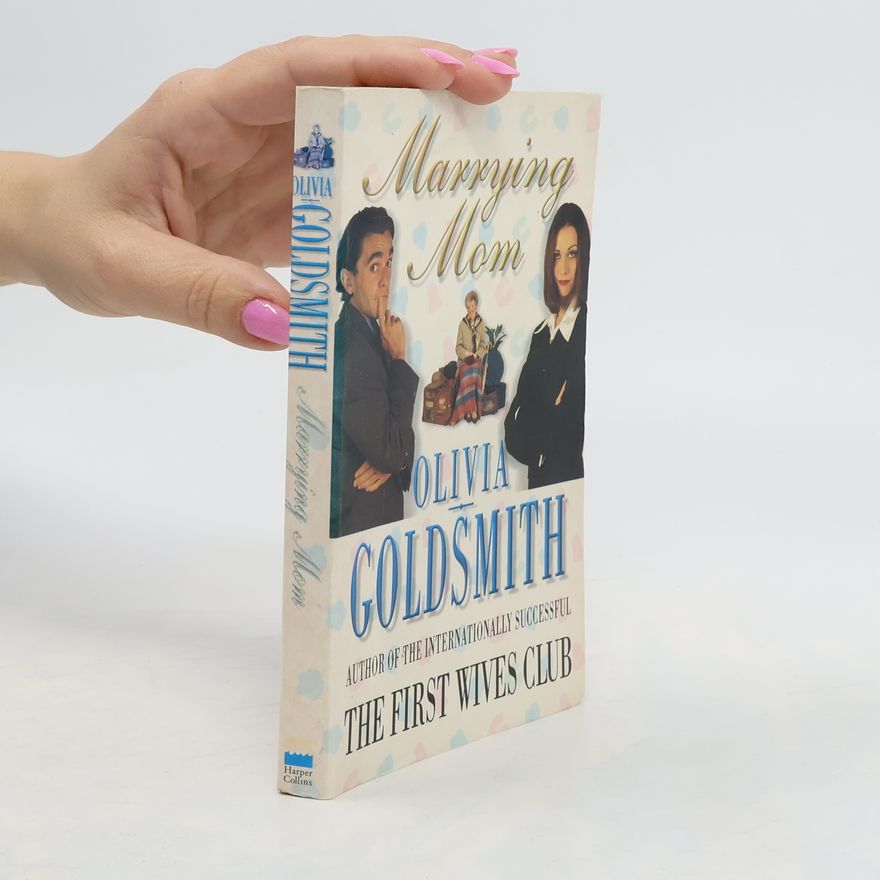 Olivia Goldsmith Marrying Mom