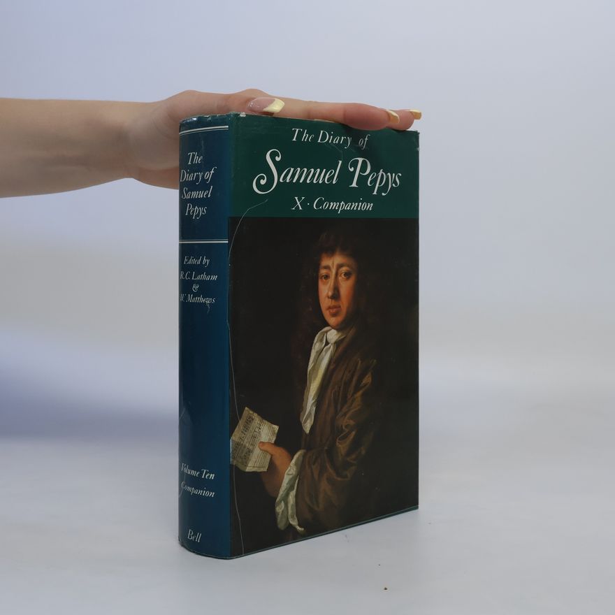 Samuel Pepys The Diary of Samuel Pepys X