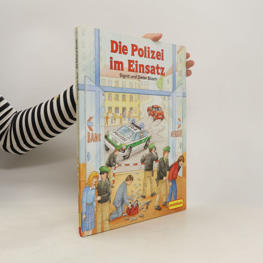 Sigrid Busch Die Polizei im Einsatz