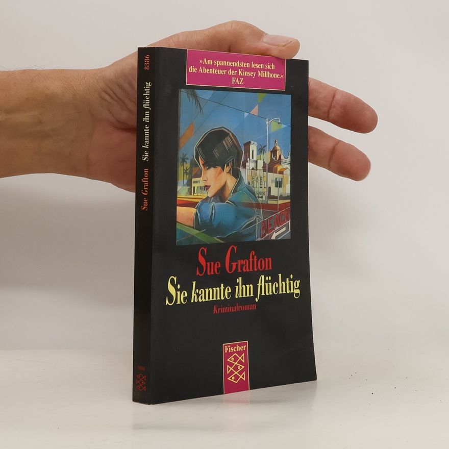 Sue Grafton Sie kannte ihn flüchtig