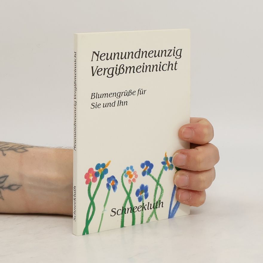 Various authors Neunundneunzig Vergissmeinnicht