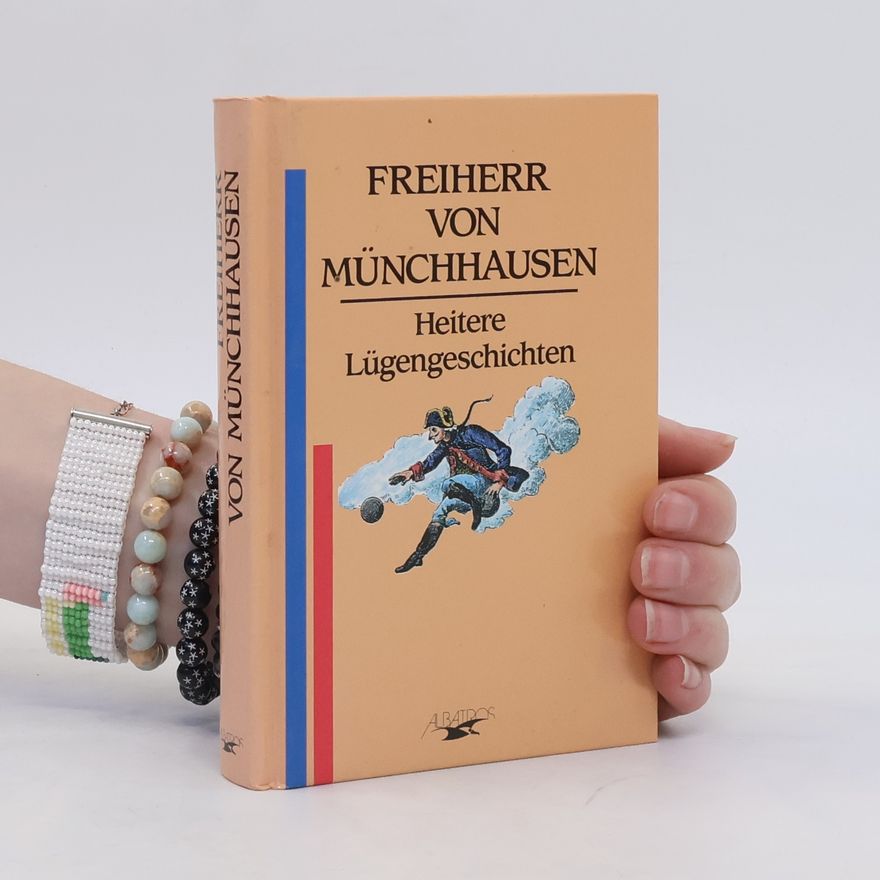 Autorenkollektiv Freiherr von Münchhausen. Heitere Lügengeschichten