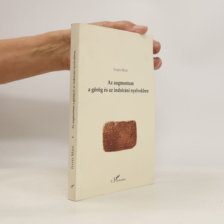 Ittzés Máté Az augmentum a görög és az indoiráni nyelvekben