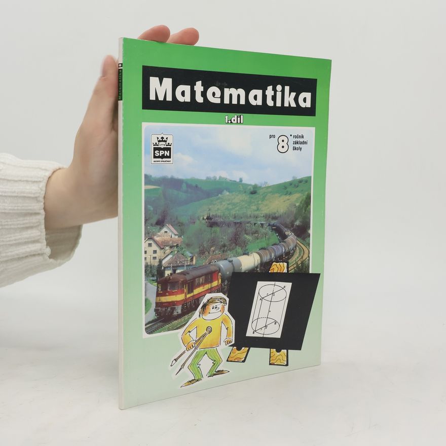 Josef Trejbal Matematika 1. díl (pro 8. ročník základní školy)