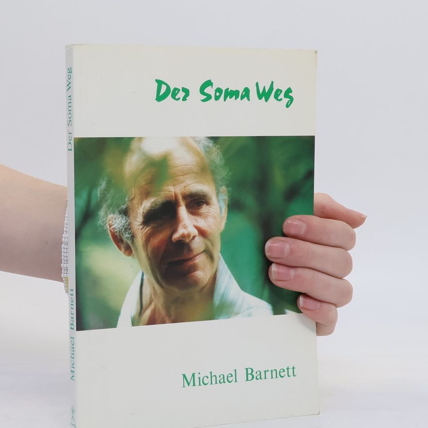 Michael Barnett Der Soma Weg