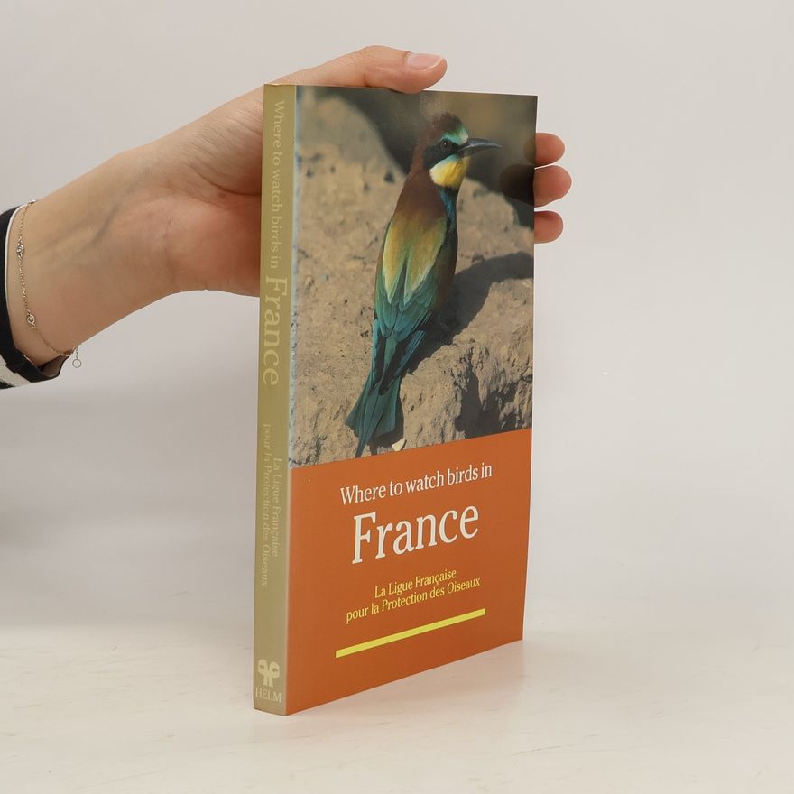 Autorenkollektiv Where to Watch Birds in France