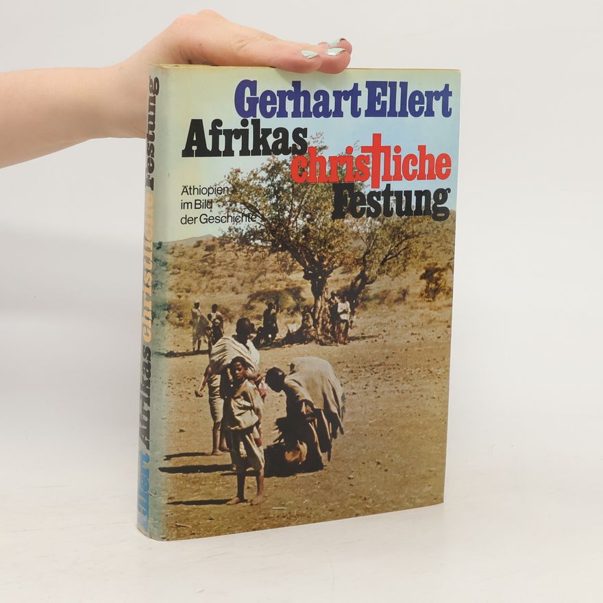 Gerhart Ellert Afrikas christliche Festung