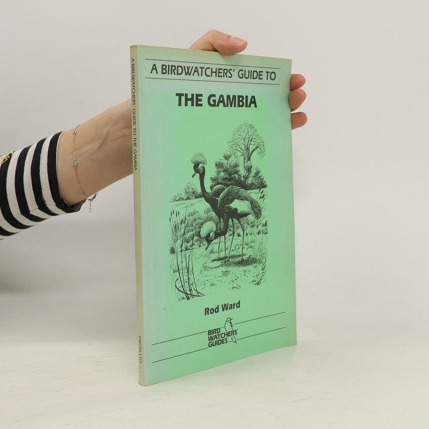 Rod Ward A Birdwatchers' Guide to the Gambia