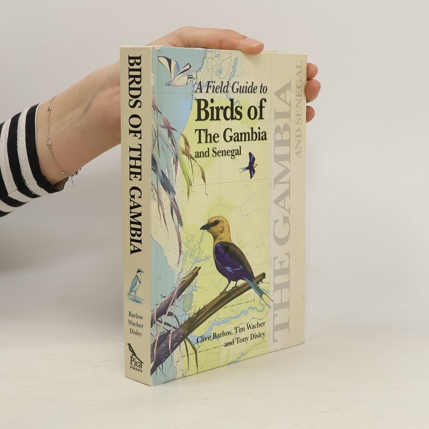 Tim Wacher A Field Guide to Birds of the Gambia and Senegal