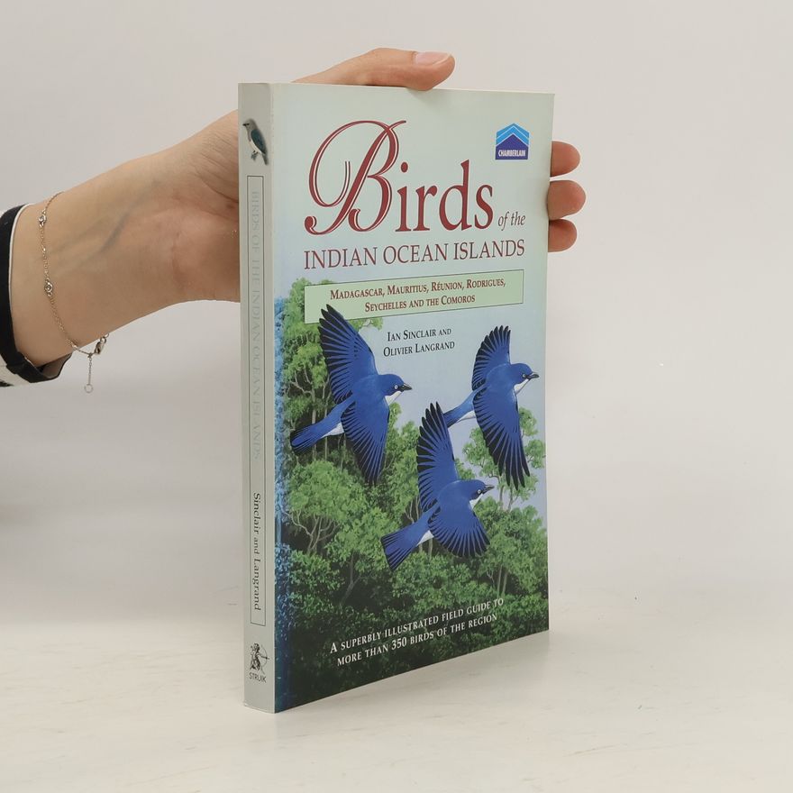 Ian Sinclair Birds of the Indian Ocean Islands