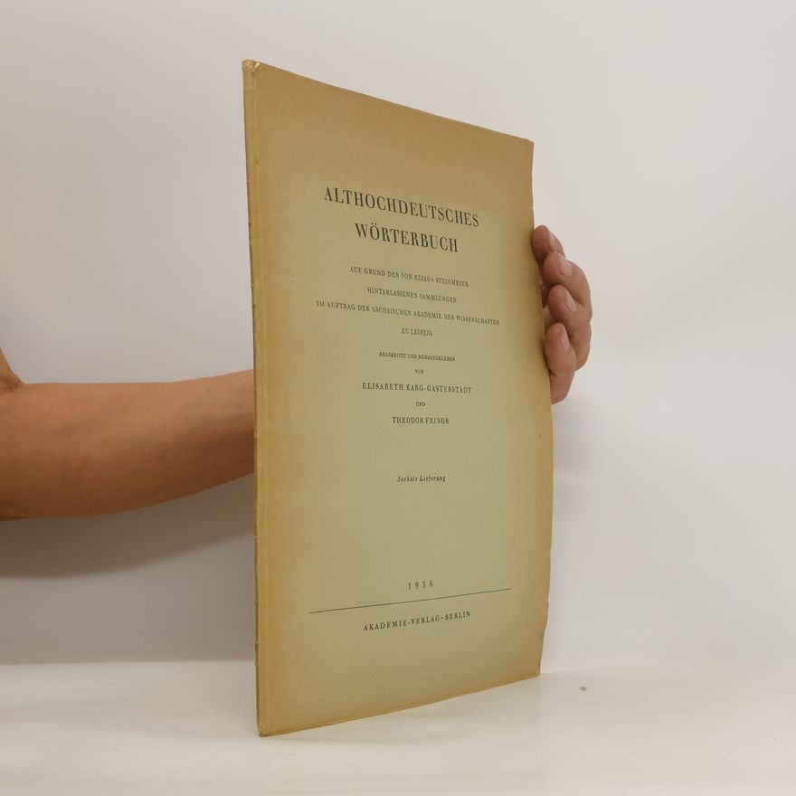 Elisabeth Karg-Gasterstädt Althochdeutsches Wörterbuch
