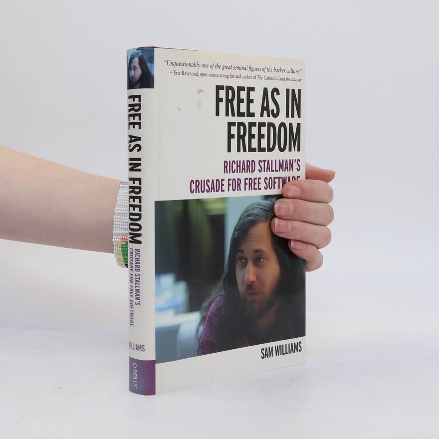 Sam Williams Free as in freedom