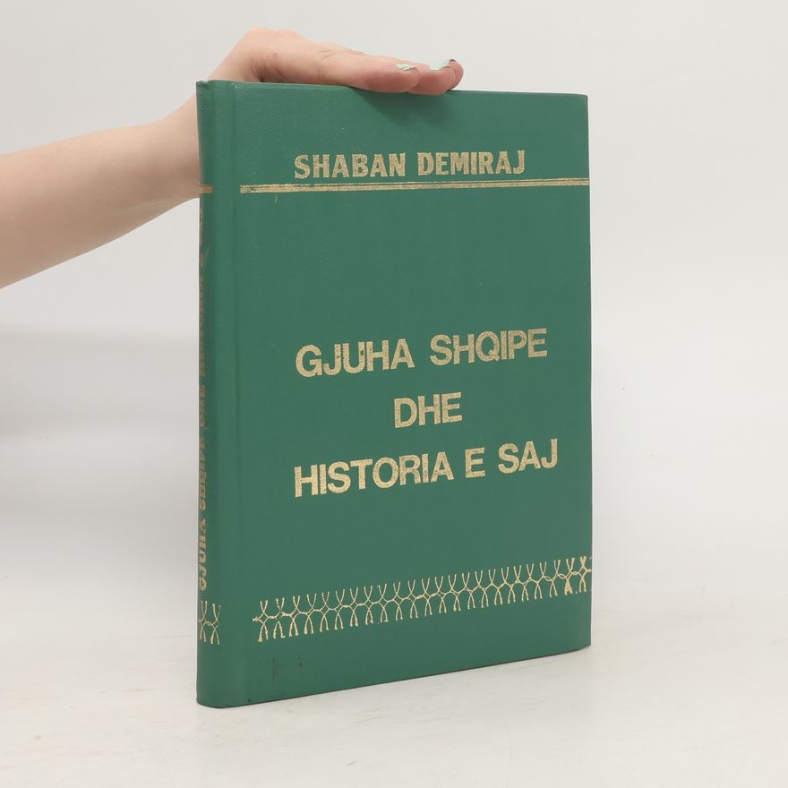 Shaban Demiraj Gjuha shqipe dhe historia e saj