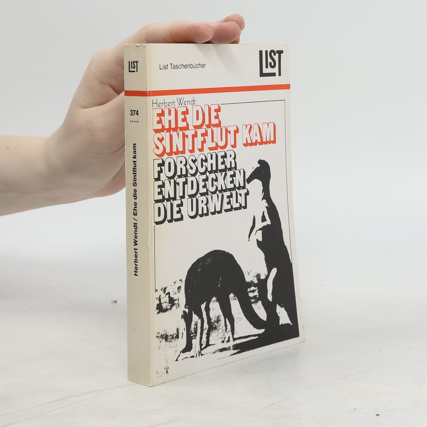 Herbert Wendt Ehe die Sintflut kam