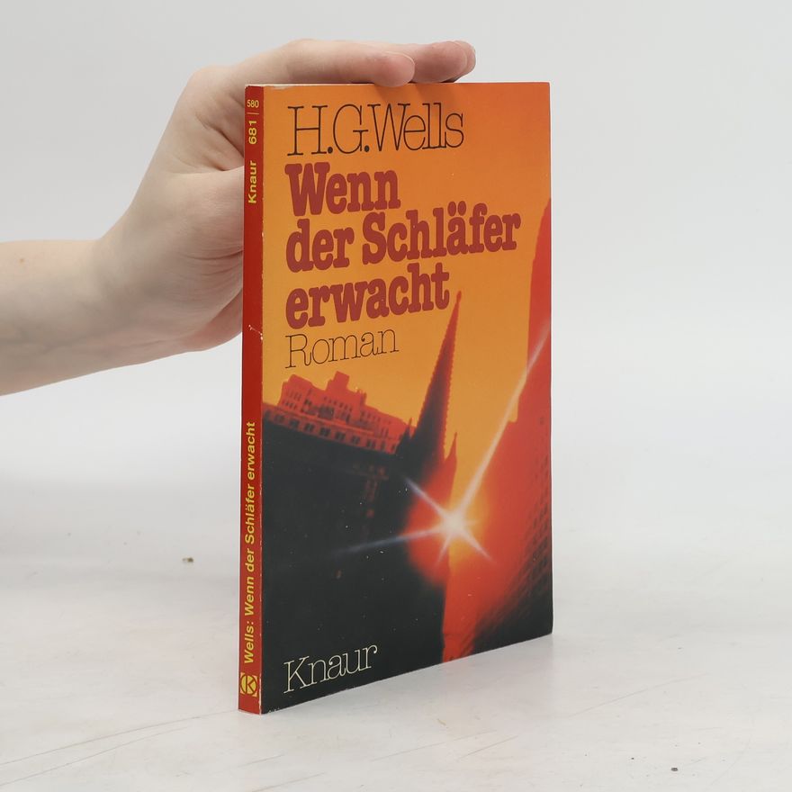 Herbert George Wells Wenn der Schläfer erwacht