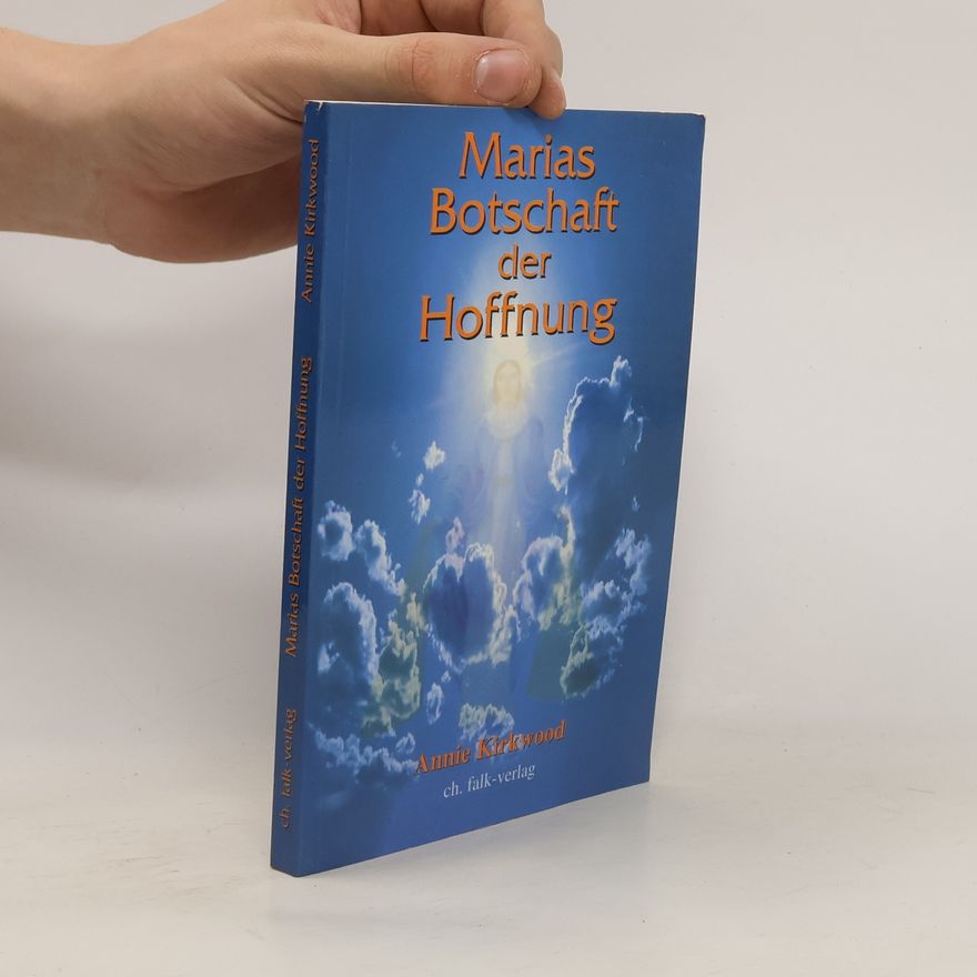 Annie Kirkwood Marias Botschaft der Hoffnung
