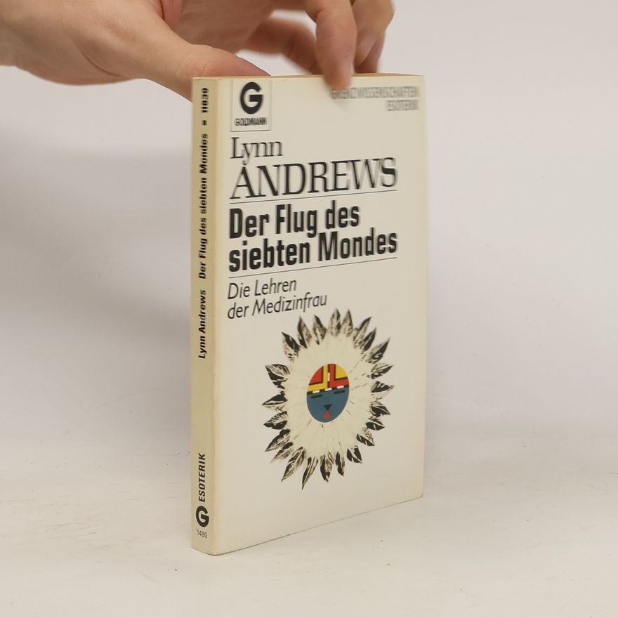 Lynn V. Andrews Der Flug des siebten Mondes