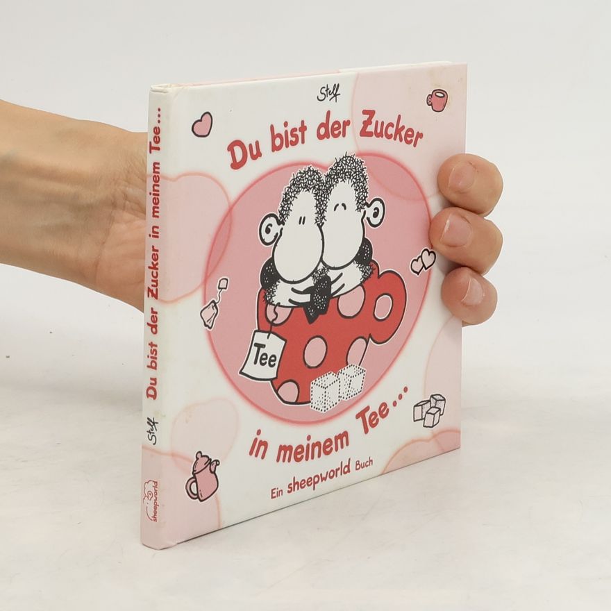 Steff Du bist der Zucker in meinem Tee...