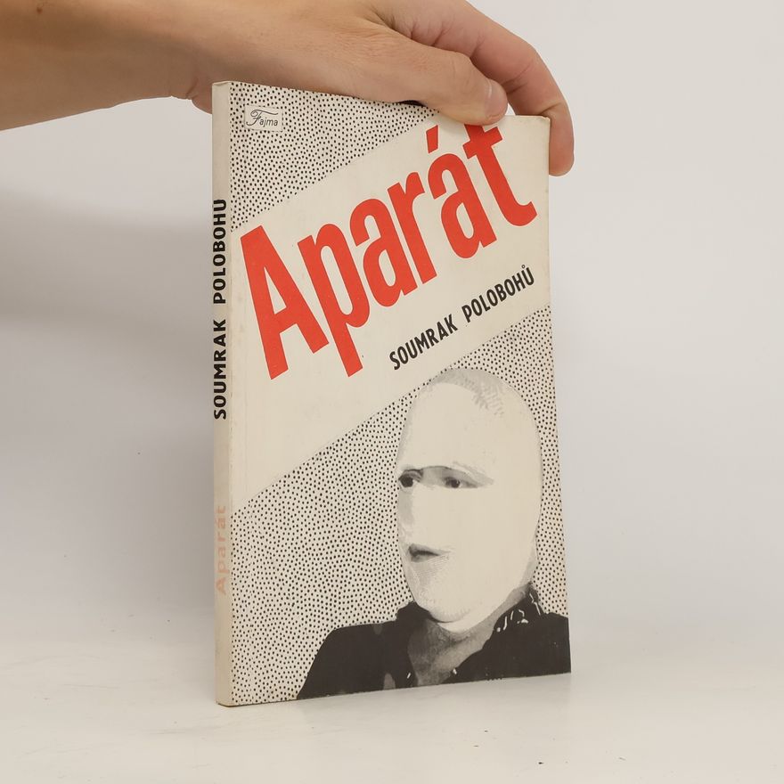 Jaroslav Čejka Aparát. Soumrak polobohů