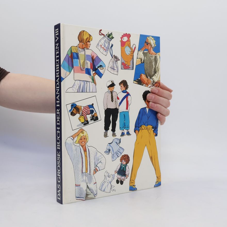 Autorenkollektiv Das große Buch der Handarbeiten VIII