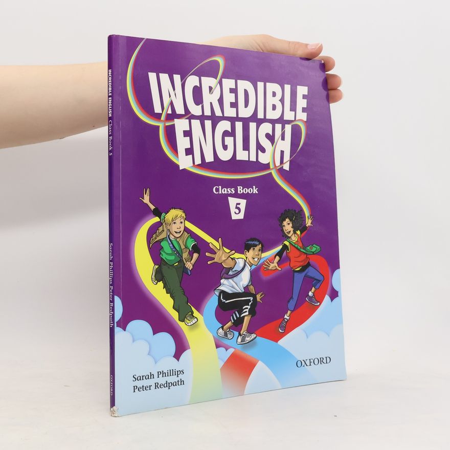 Peter Redpath Incredible English 5. Class Book