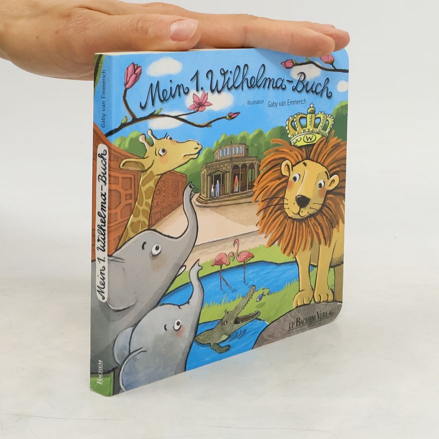 Gaby van Emmerich Mein 1. Wilhelma-Buch