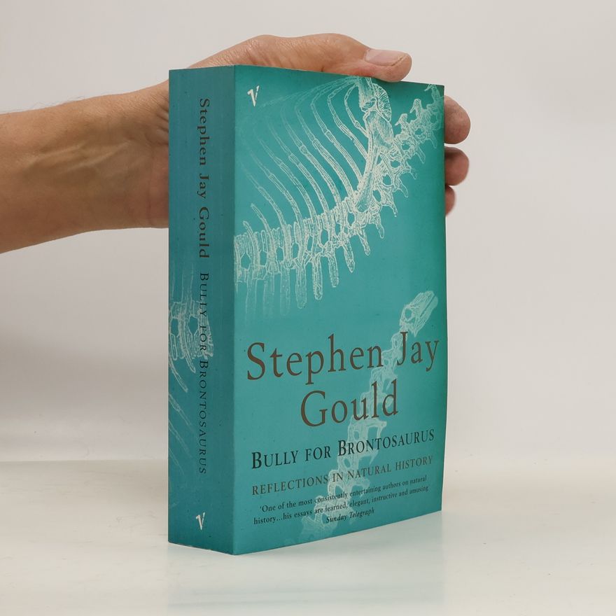 Stephen Jay Gould Bully for Brontosaurus