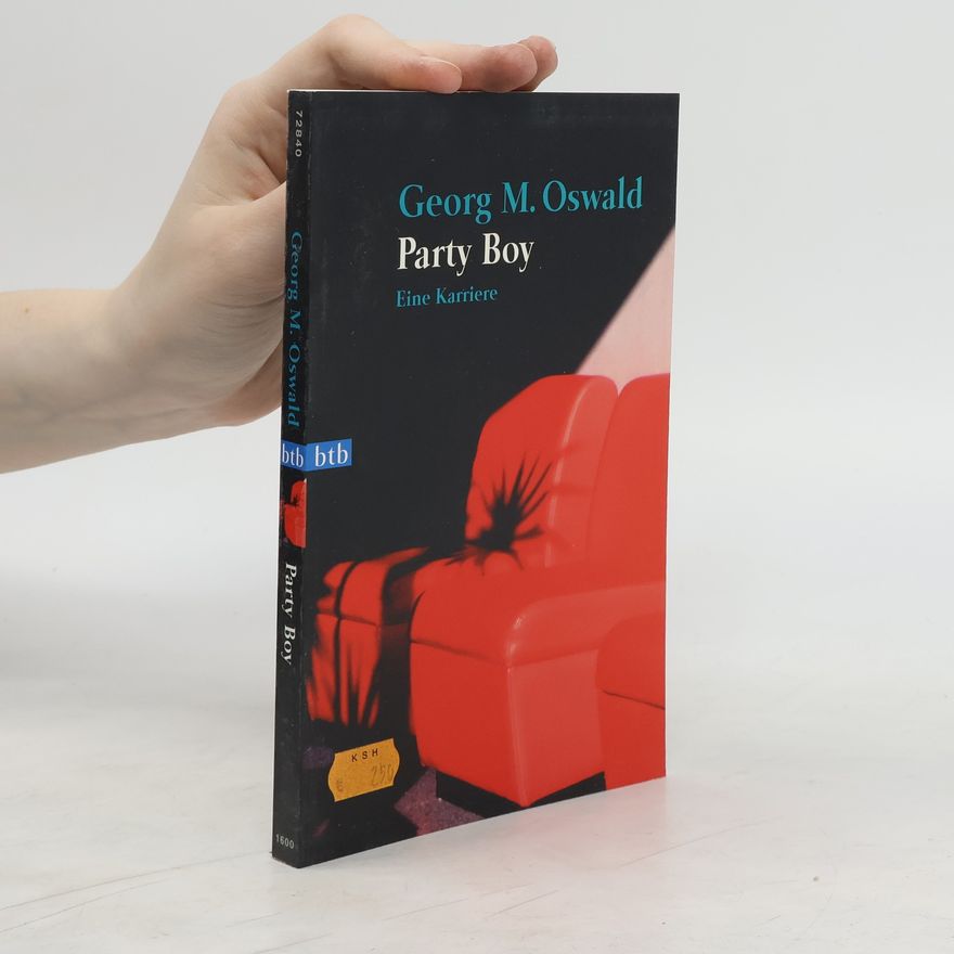 Georg Martin Oswald Party-Boy