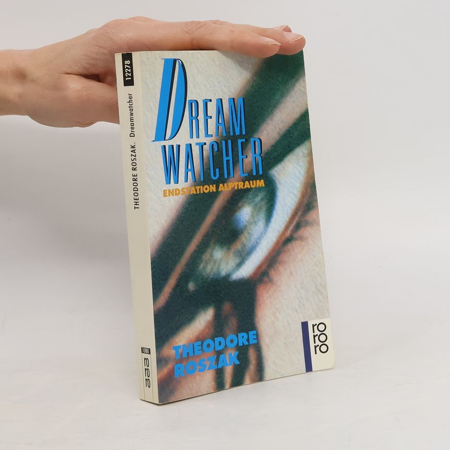 Theodore Roszak Dreamwatcher