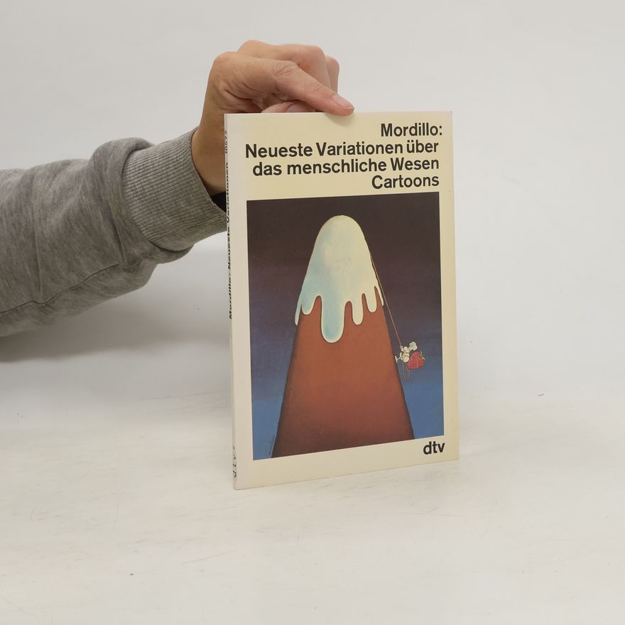 Guillermo Mordillo Neueste Variationen über das menschliche Wesen
