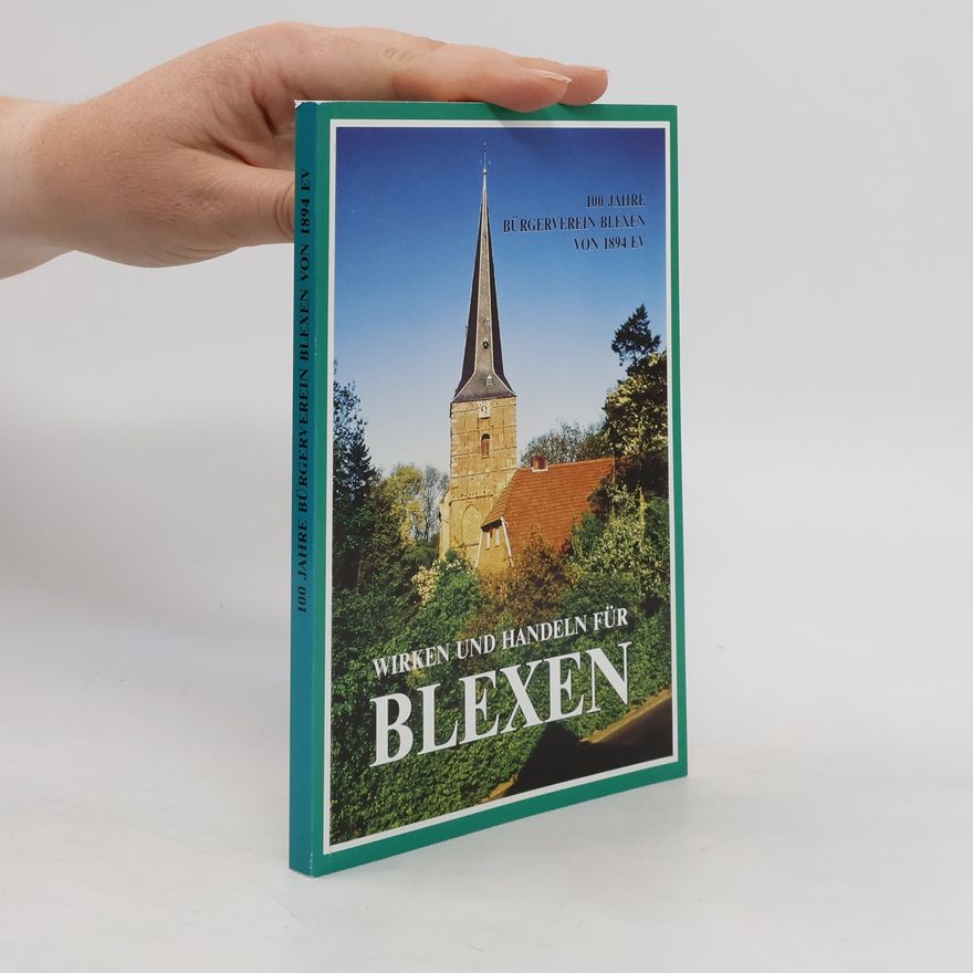 Collectif d'auteurs Wirken und handeln für Blexen