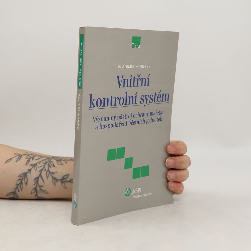 Vladimír Schiffer Vnitřní kontrolní systém