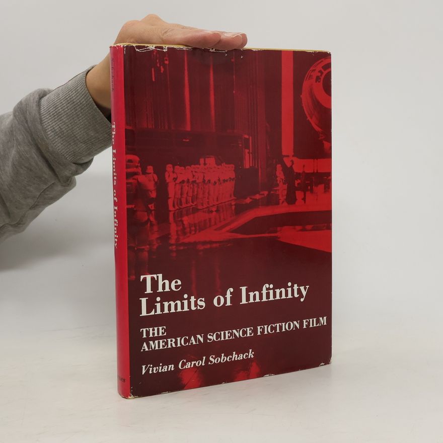 Vivian Sobchack The Limits of Infinity