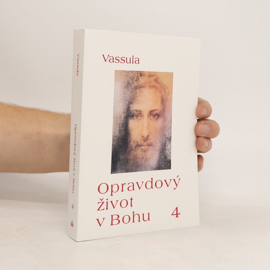 Vassula Ryden Opravdový život v Bohu 4
