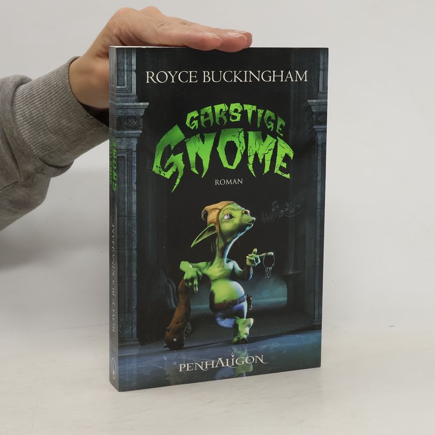 Royce Buckingham Garstige Gnome