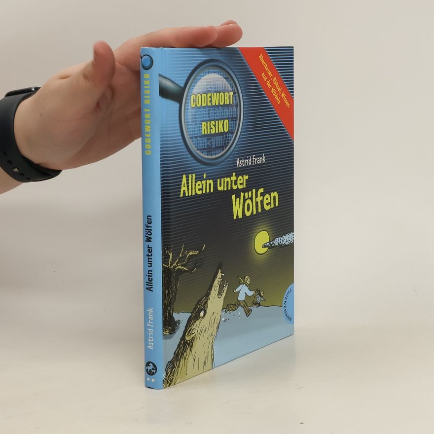 Astrid Frank Allein unter Wölfen
