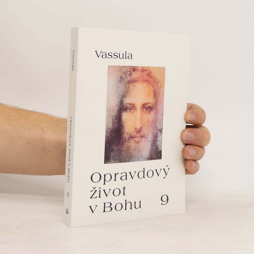 Vassula Ryden Opravdový život v Bohu 9 (sešit 84–94)