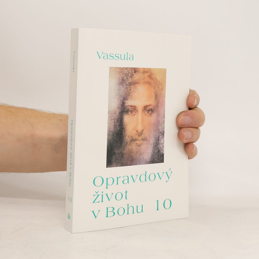 Vassula Ryden Opravdový život v Bohu 10