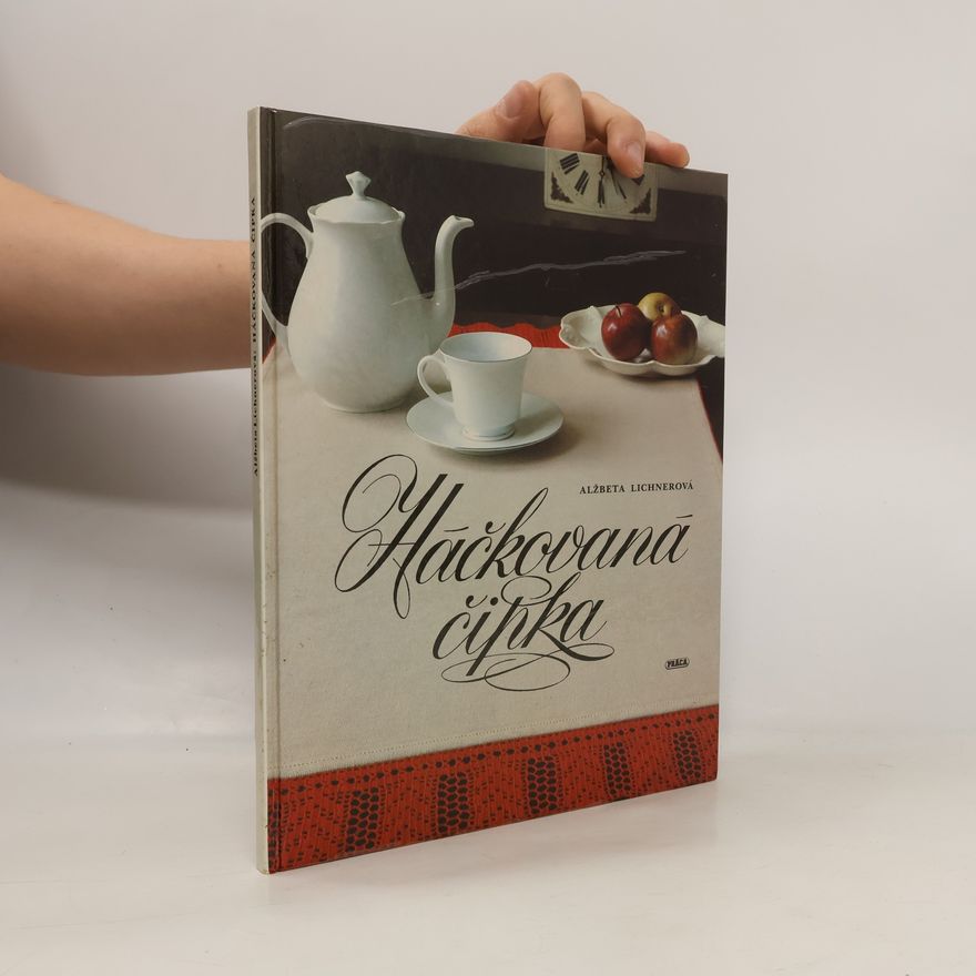 Alžbeta Lichnerová Háčkovaná čipka