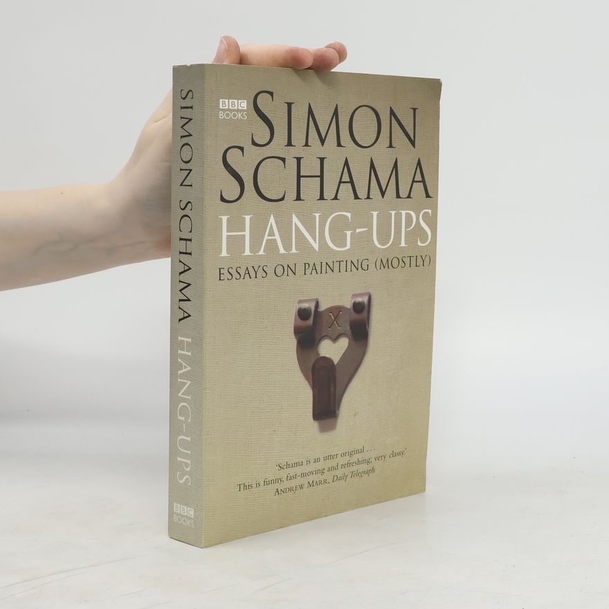 Simon Schama Hang-Ups