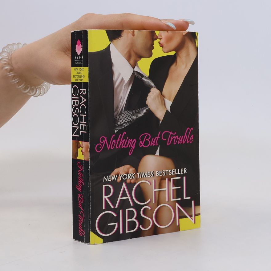 Rachel Gibson Nothing But Trouble