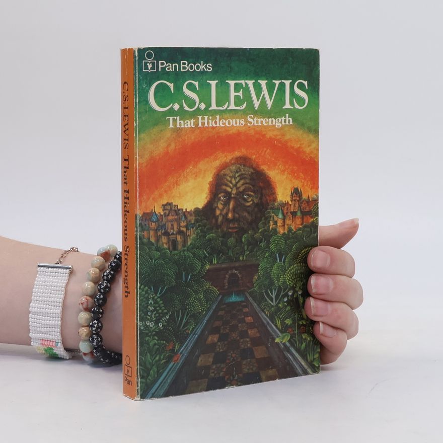 C. S. Lewis That Hideous Strength