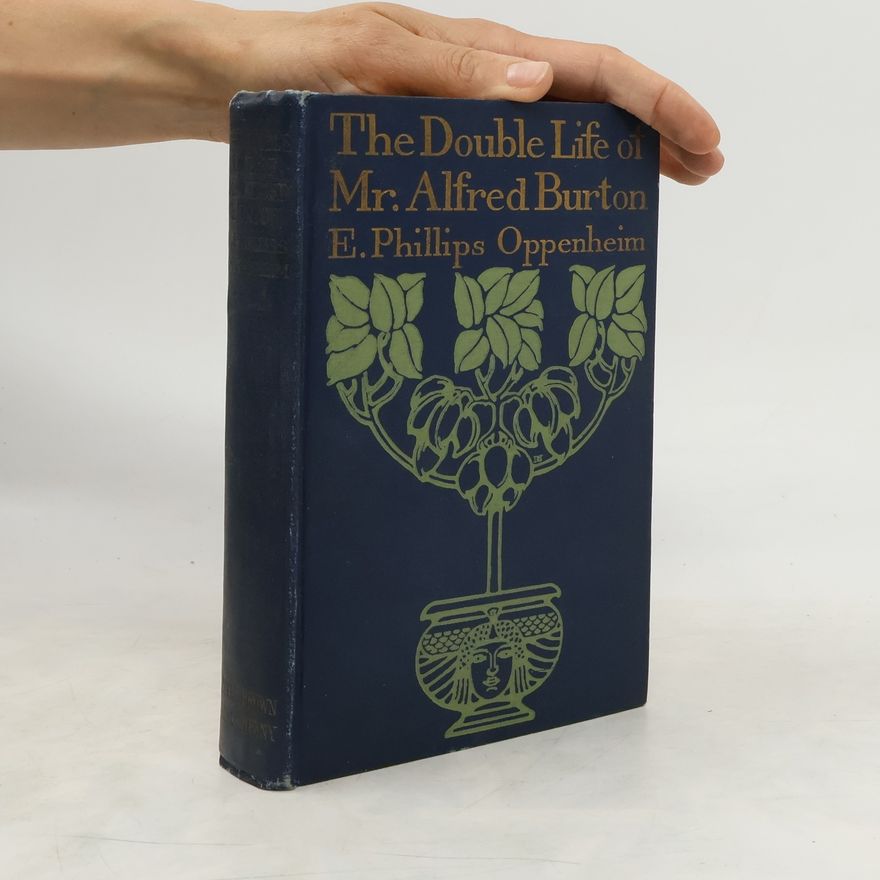 Edward Phillips Oppenheim The Double Life of Mr. Alfred Burton